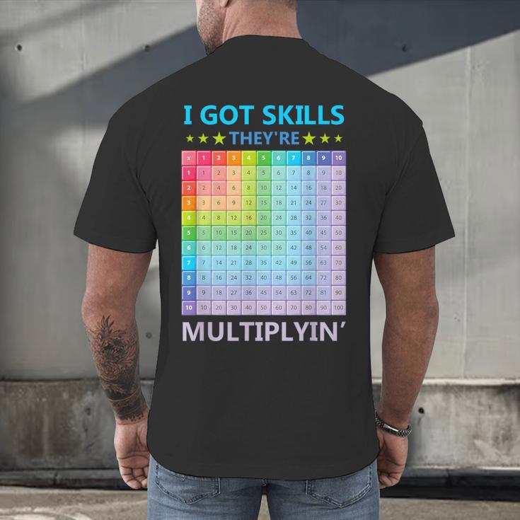 I Got Skills They'Re Multiplying Math Teacher Students Men's Back Print T-Shirt, gift for family, gift for coworker
