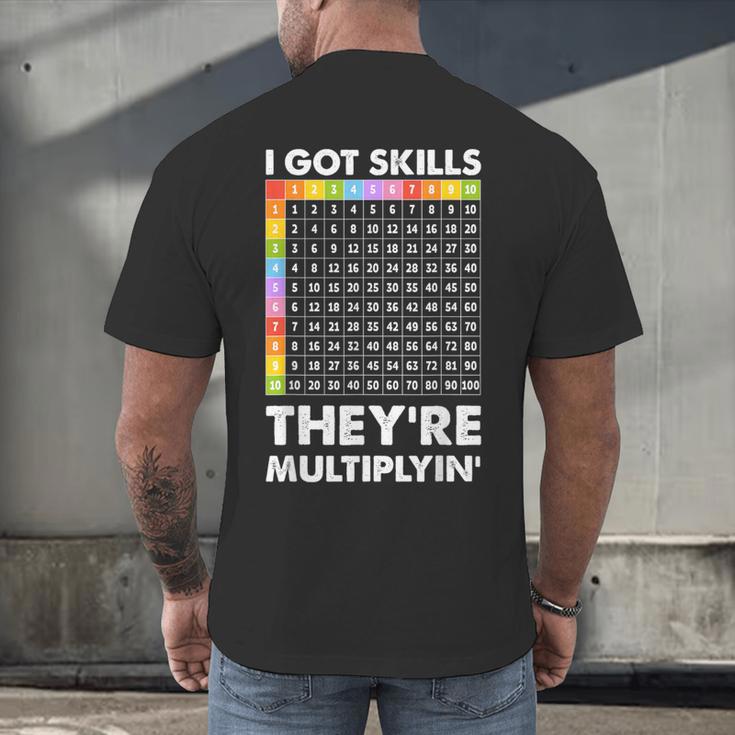 I Got Skills They'Re Multiplying Nerd Math Teacher Men's Back Print T-Shirt, gift for family, gift for coworker I Got Skills They'Re Multiplying Nerd Math Teacher Men's Back Print T-Shirt, gift for family, gift for coworker