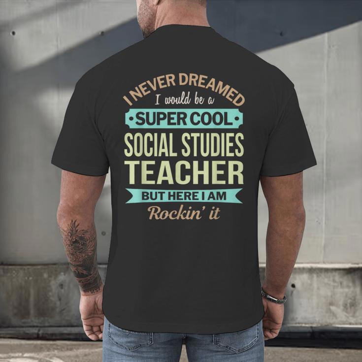 Social Studies Teacher Appreciation Men Women Men's Back Print T-Shirt, gift for family, gift for coworker