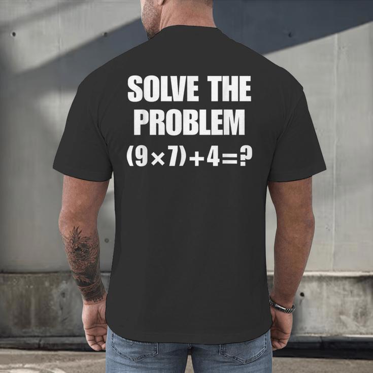 Solve The Problem 67 Teacher Men's Back Print T-Shirt, gift for family, gift for coworker