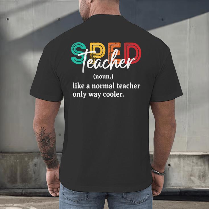 Special Education For Men Women SPED Teacher Men's Back Print T-Shirt, gift for family, gift for coworker Special Education For Men Women SPED Teacher Men's Back Print T-Shirt, gift for family, gift for coworker