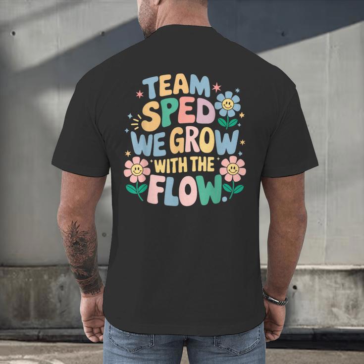 Special Education Teacher Team SPED Grow With The Flow Men's Back Print T-Shirt, gift for family, gift for coworker Special Education Teacher Team SPED Grow With The Flow Men's Back Print T-Shirt, gift for family, gift for coworker