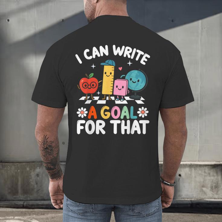 Special Education i Can Write a Goal For That Sped Teacher Men's Back Print T-Shirt, gift for family, gift for coworker Special Education i Can Write a Goal For That Sped Teacher Men's Back Print T-Shirt, gift for family, gift for coworker