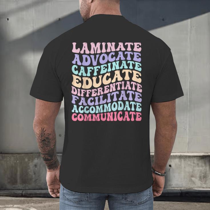 Sped Caffeinate Advocate Laminate Educate Teacher Men's Back Print T-Shirt, gift for family, gift for coworker Sped Caffeinate Advocate Laminate Educate Teacher Men's Back Print T-Shirt, gift for family, gift for coworker