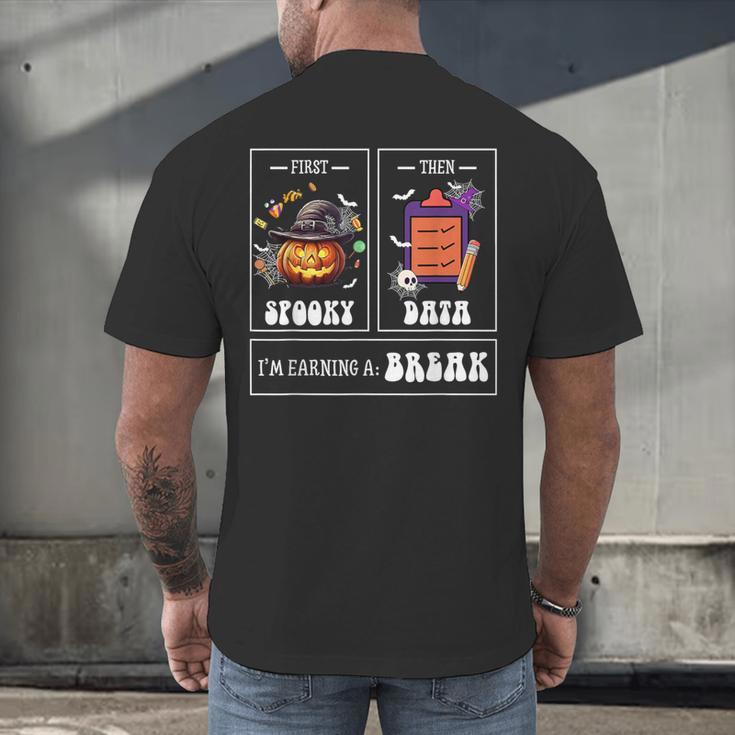 Sped Teacher Halloween First Spooky Then Data Sped Ed Team Men's Back Print T-Shirt, gift for family, gift for coworker Sped Teacher Halloween First Spooky Then Data Sped Ed Team Men's Back Print T-Shirt, gift for family, gift for coworker