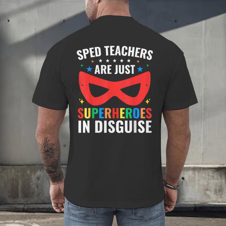SPED Teacher Are Just Superheroes Disguise Special Education Men's Back Print T-Shirt, gift for family, gift for coworker SPED Teacher Are Just Superheroes Disguise Special Education Men's Back Print T-Shirt, gift for family, gift for coworker