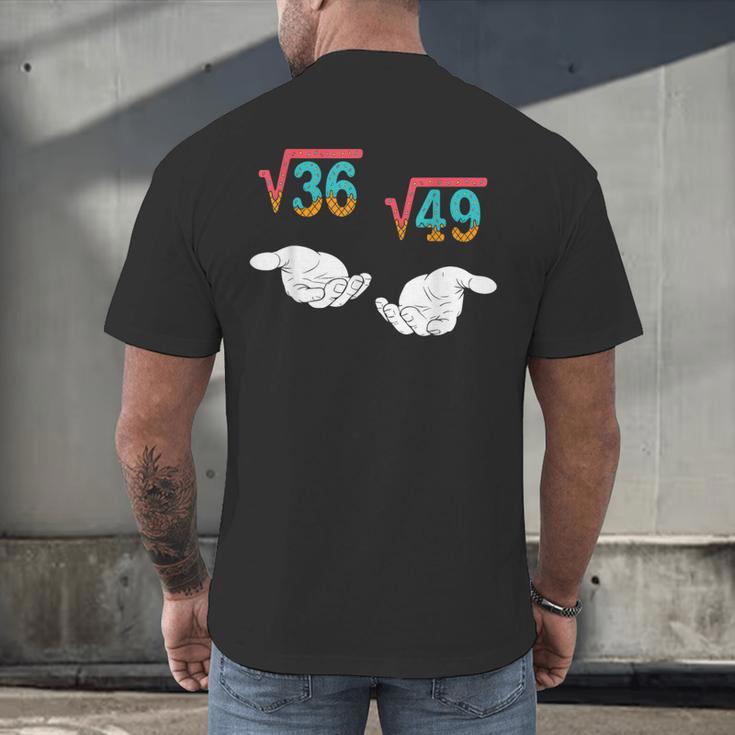 Square Root 36 49 Meme 67 Ice Cream Drip Math Teacher Tee Men's Back Print T-Shirt, gift for family, gift for coworker Square Root 36 49 Meme 67 Ice Cream Drip Math Teacher Tee Men's Back Print T-Shirt, gift for family, gift for coworker