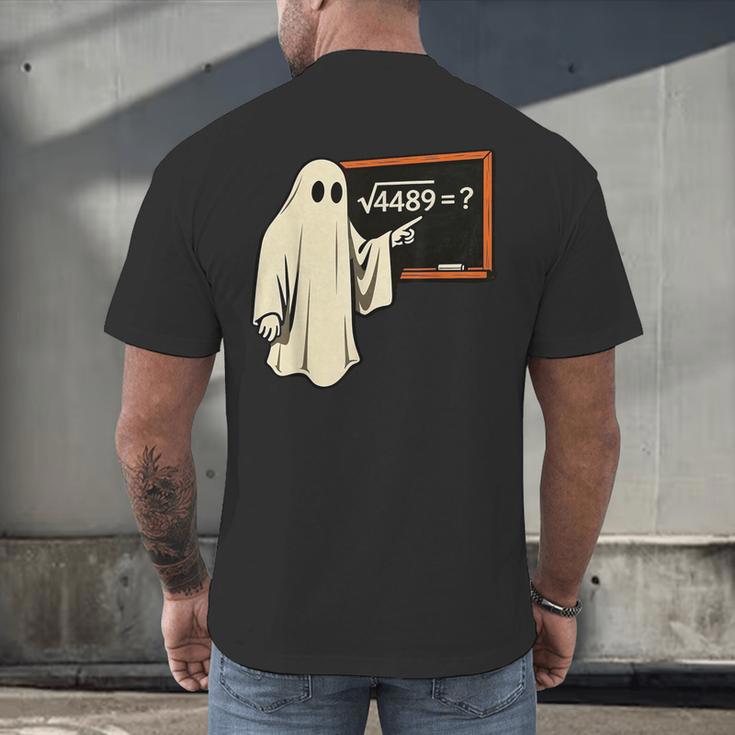 Square Root 67 Ghost Math Teacher 4489 Meme Halloween Men's Back Print T-Shirt, gift for family, gift for coworker