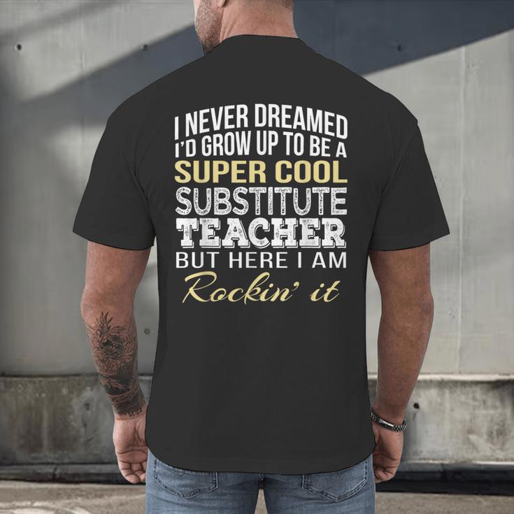 Substitute Teacher T Shirt School Tee Men's Back Print T-Shirt, gift for family, gift for coworker Substitute Teacher T Shirt School Tee Men's Back Print T-Shirt, gift for family, gift for coworker