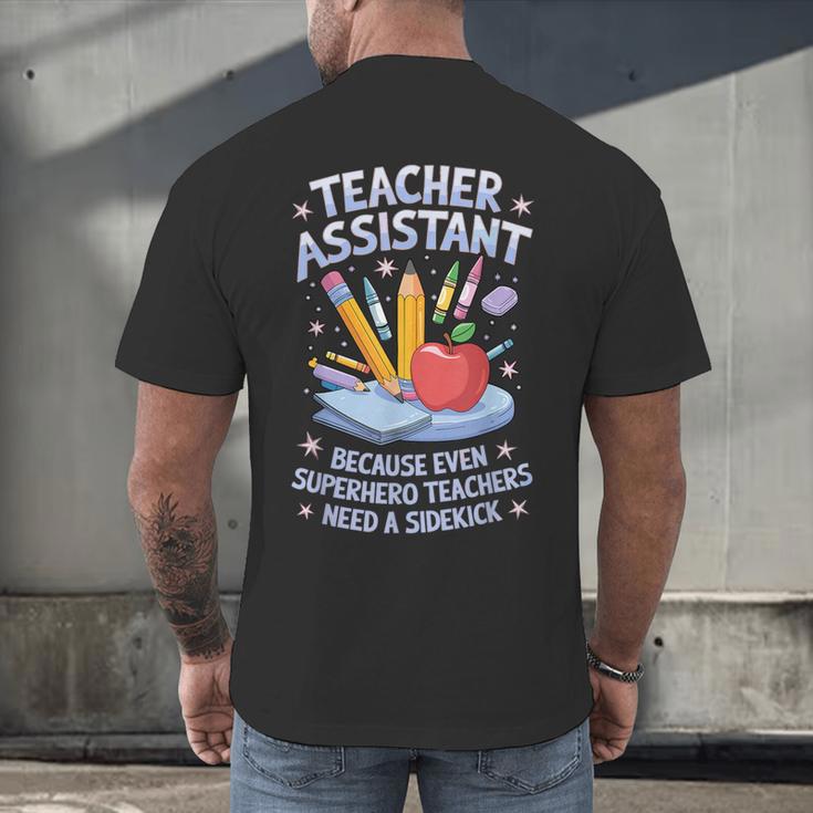 Superhero Sidekick Teaching Teach School Teacher Assistant Men's Back Print T-Shirt, gift for family, gift for coworker Superhero Sidekick Teaching Teach School Teacher Assistant Men's Back Print T-Shirt, gift for family, gift for coworker