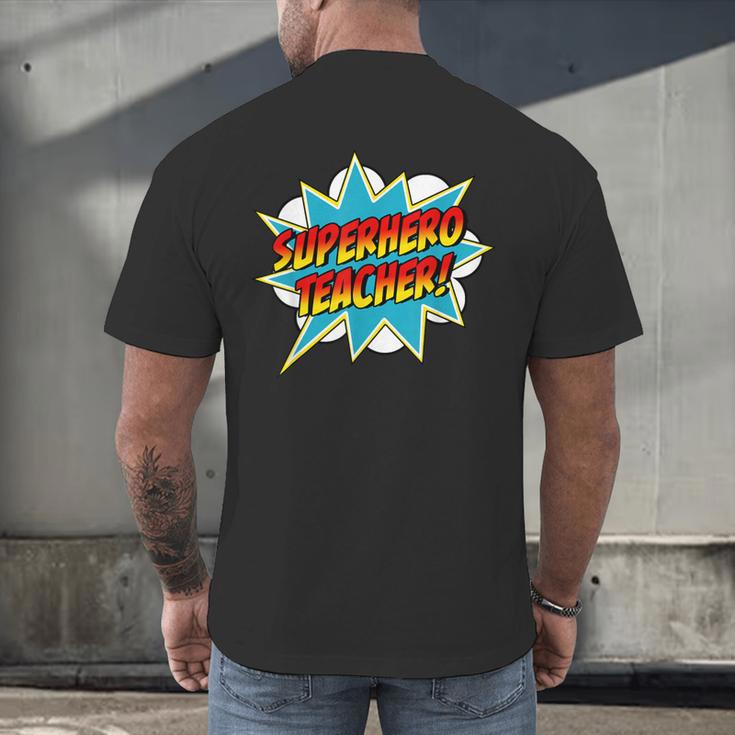 Superhero Teacher Retro Comic Teaching Superpower Men's Back Print T-Shirt, gift for family, gift for coworker Superhero Teacher Retro Comic Teaching Superpower Men's Back Print T-Shirt, gift for family, gift for coworker