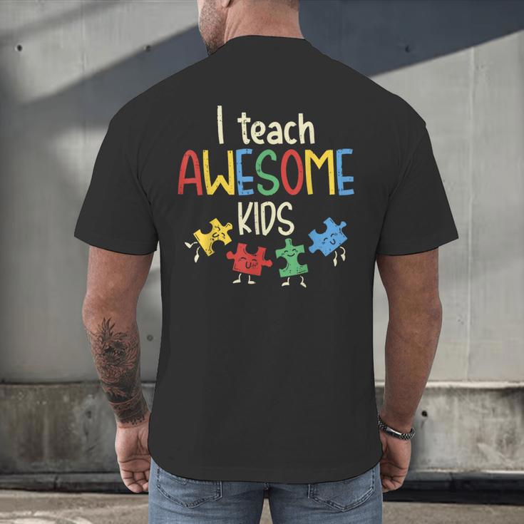 I Teach Awesome Kids Shirt Autism Special Education Teacher Men's Back Print T-Shirt, gift for family, gift for coworker