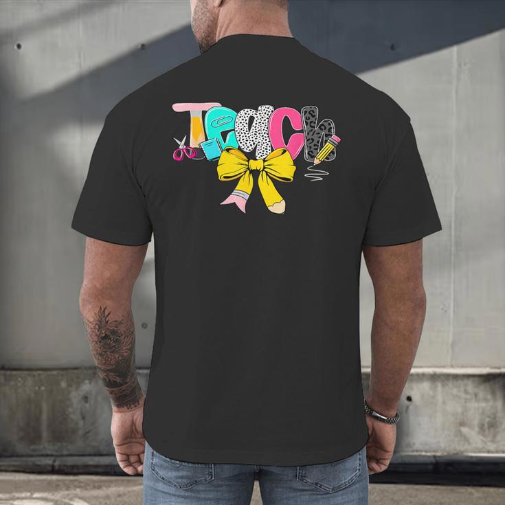Teach Coquette Bow Teacher Back To School Happy First Day Men's Back Print T-Shirt, gift for family, gift for coworker