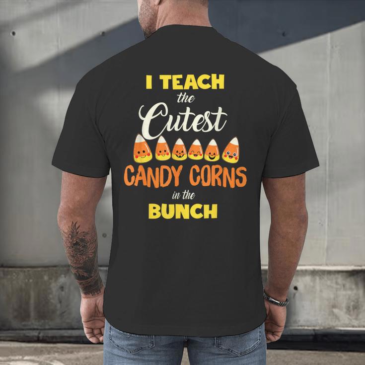 I Teach The Cutest Candy Corn In The Patch Teacher Halloween Men's Back Print T-Shirt, gift for family, gift for coworker I Teach The Cutest Candy Corn In The Patch Teacher Halloween Men's Back Print T-Shirt, gift for family, gift for coworker