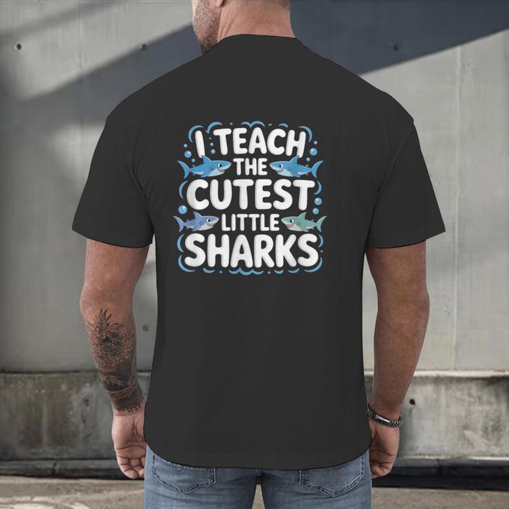 I Teach The Cutest Little Sharks Teacher School Men's Back Print T-Shirt, gift for family, gift for coworker I Teach The Cutest Little Sharks Teacher School Men's Back Print T-Shirt, gift for family, gift for coworker
