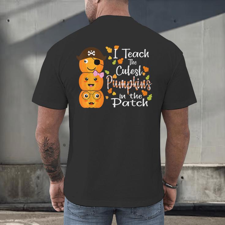I Teach The Cutest Pumpkins Halloween Shirt For Teachers Men's Back Print T-Shirt, gift for family, gift for coworker I Teach The Cutest Pumpkins Halloween Shirt For Teachers Men's Back Print T-Shirt, gift for family, gift for coworker