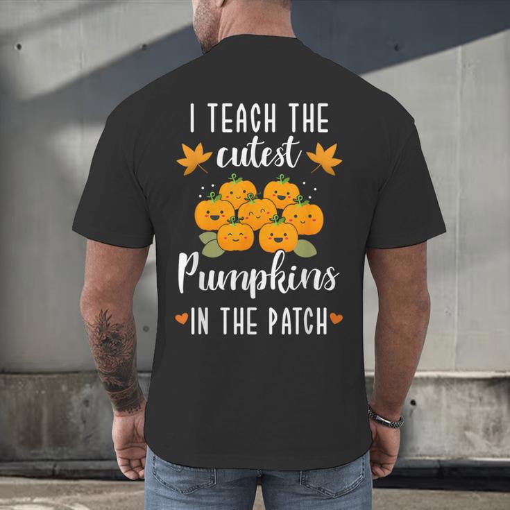 I Teach The Cutest Pumpkins In The Patch Halloween Teacher Men's Back Print T-Shirt, gift for family, gift for coworker I Teach The Cutest Pumpkins In The Patch Halloween Teacher Men's Back Print T-Shirt, gift for family, gift for coworker