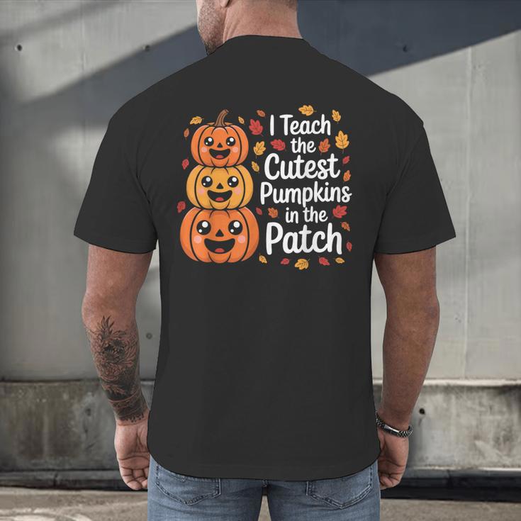 i Teach The Cutest Pumpkins In The Patch Teacher Halloween Men's Back Print T-Shirt, gift for family, gift for coworker i Teach The Cutest Pumpkins In The Patch Teacher Halloween Men's Back Print T-Shirt, gift for family, gift for coworker