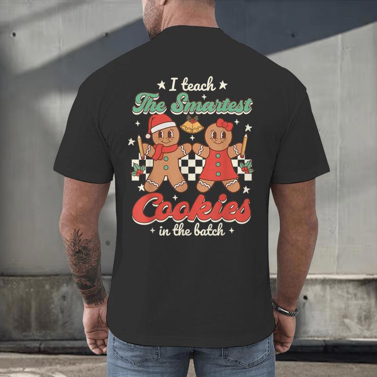 I Teach The Smartest Cookies In The Batch Teacher Christmas For Men Women Kids Men's Back Print T-Shirt, gift for family, gift for coworker I Teach The Smartest Cookies In The Batch Teacher Christmas For Men Women Kids Men's Back Print T-Shirt, gift for family, gift for coworker