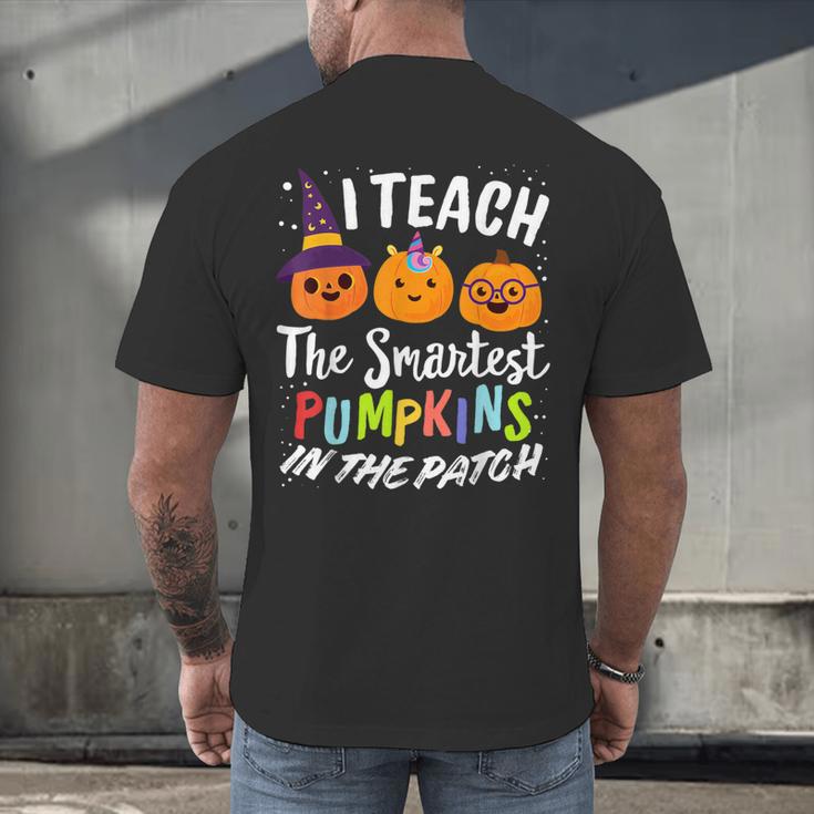 I Teach The Smartest Pumpkins The Patch Teacher Fall Season For Men Women Kids Men's Back Print T-Shirt, gift for family, gift for coworker I Teach The Smartest Pumpkins The Patch Teacher Fall Season For Men Women Kids Men's Back Print T-Shirt, gift for family, gift for coworker