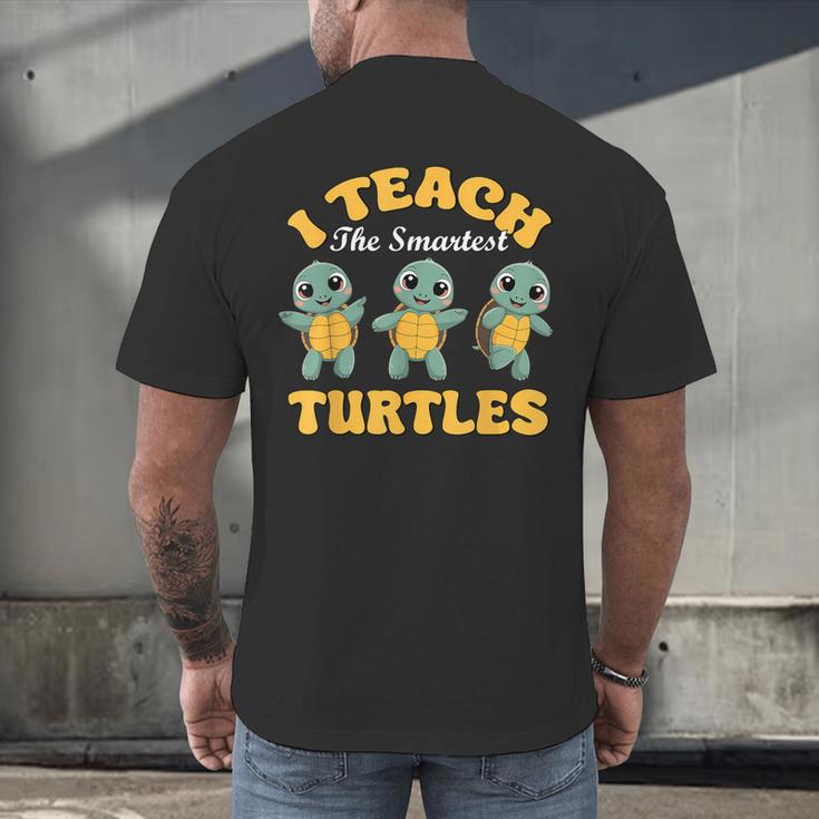 I Teach The Smartest Turtles Thanksgiving Proud Teacher Job Men's Back Print T-Shirt, gift for family, gift for coworker