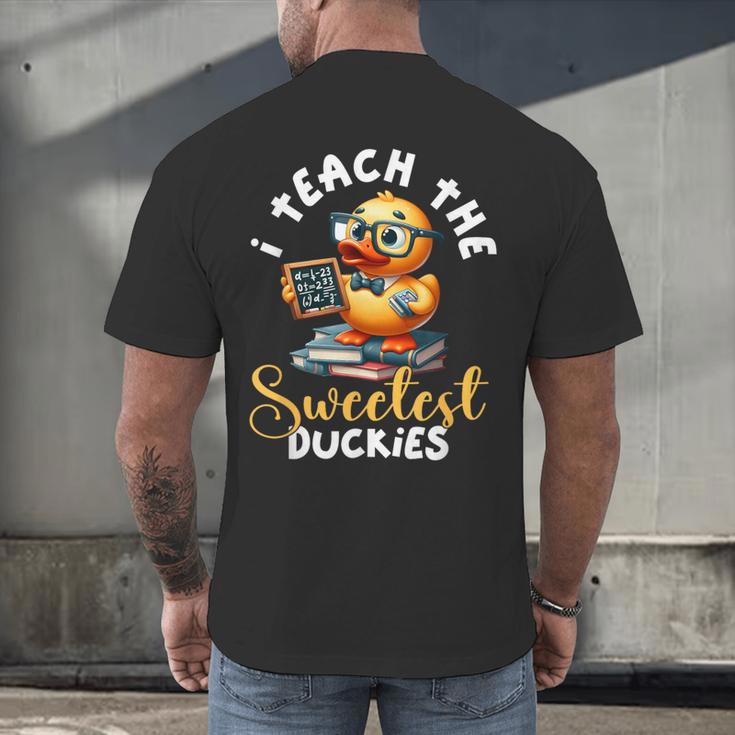 I Teach The Sweetest Duckies Teacher Rubber Duck Teaching Men's Back Print T-Shirt, gift for family, gift for coworker