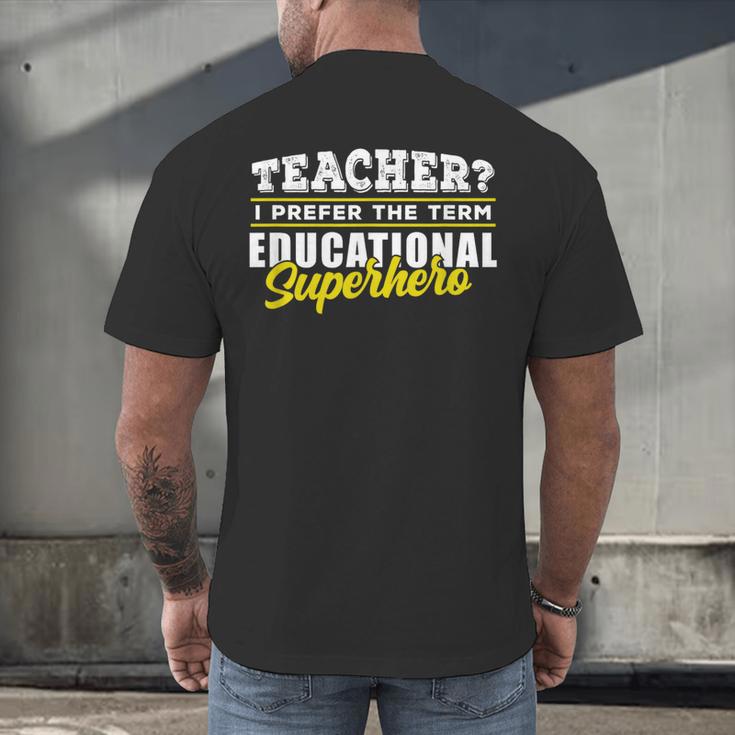 Teacher Educational Superhero School Teachers Men's Back Print T-Shirt, gift for family, gift for coworker Teacher Educational Superhero School Teachers Men's Back Print T-Shirt, gift for family, gift for coworker