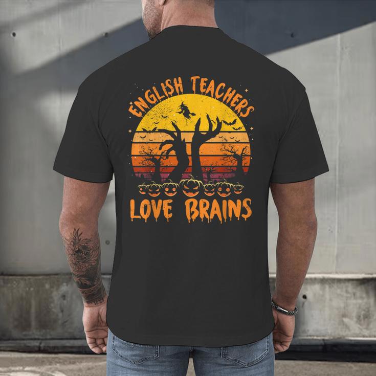 Teacher Halloween All English Teachers Love Brains Men's Back Print T-Shirt, gift for family, gift for coworker