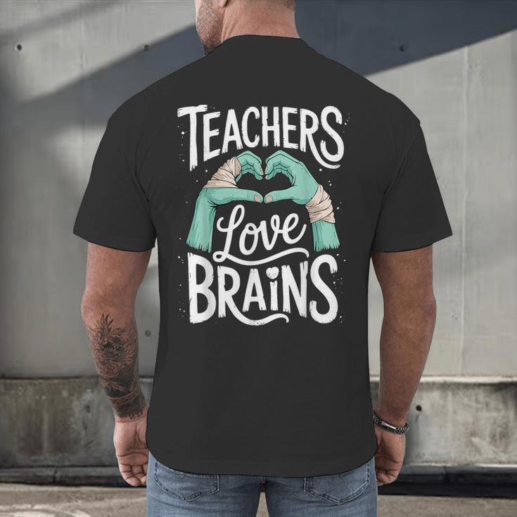 Teacher Halloween Shirt Women Men Teachers Love Brains Men's Back Print T-Shirt, gift for family, gift for coworker