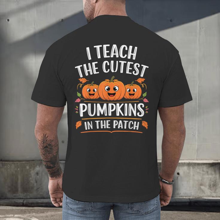 Teacher Halloween I Teach The Cutest Pumpkins In The Patch Men's Back Print T-Shirt, gift for family, gift for coworker Teacher Halloween I Teach The Cutest Pumpkins In The Patch Men's Back Print T-Shirt, gift for family, gift for coworker