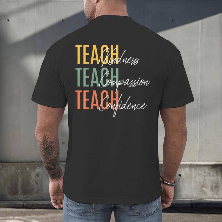 Teacher Kindness Compassion Confidence Teaching Men's Back Print T-Shirt, gift for family, gift for coworker Teacher Kindness Compassion Confidence Teaching Men's Back Print T-Shirt, gift for family, gift for coworker