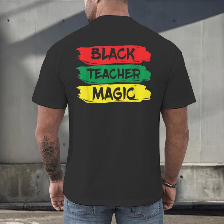 Teacher Magic Black History Month Educator For Men Women Men's Back Print T-Shirt, gift for family, gift for coworker Teacher Magic Black History Month Educator For Men Women Men's Back Print T-Shirt, gift for family, gift for coworker