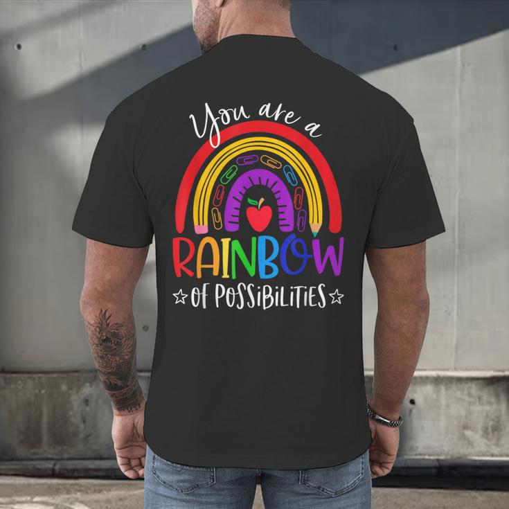 Teacher You Are a Rainbow Of Possibilities Funny Men's Back Print T-Shirt, gift for family, gift for coworker Teacher You Are a Rainbow Of Possibilities Funny Men's Back Print T-Shirt, gift for family, gift for coworker