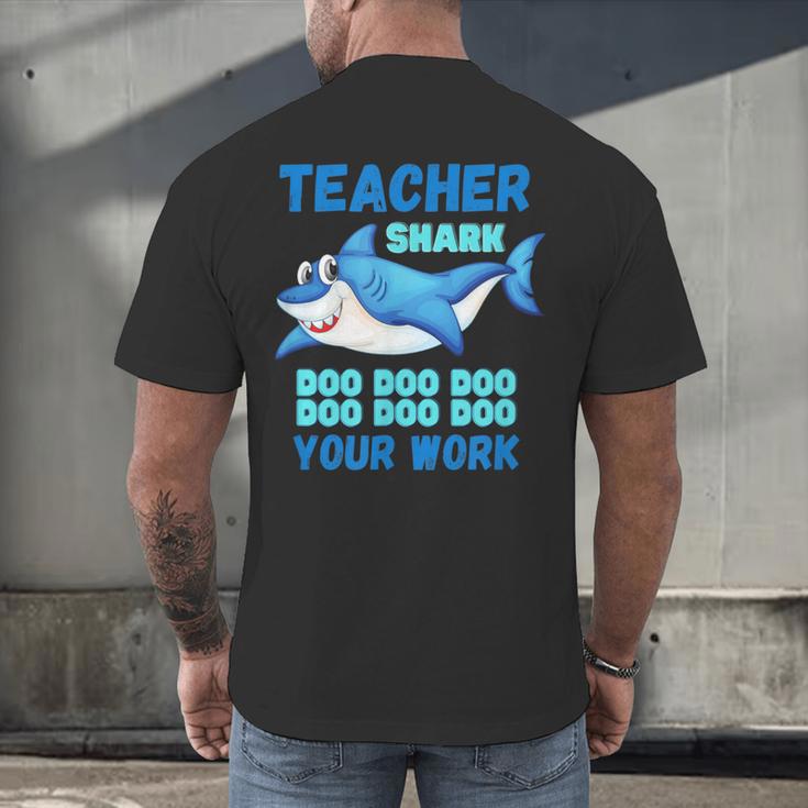 Teacher Shark Do Your Work Men's Back Print T-Shirt, gift for family, gift for coworker