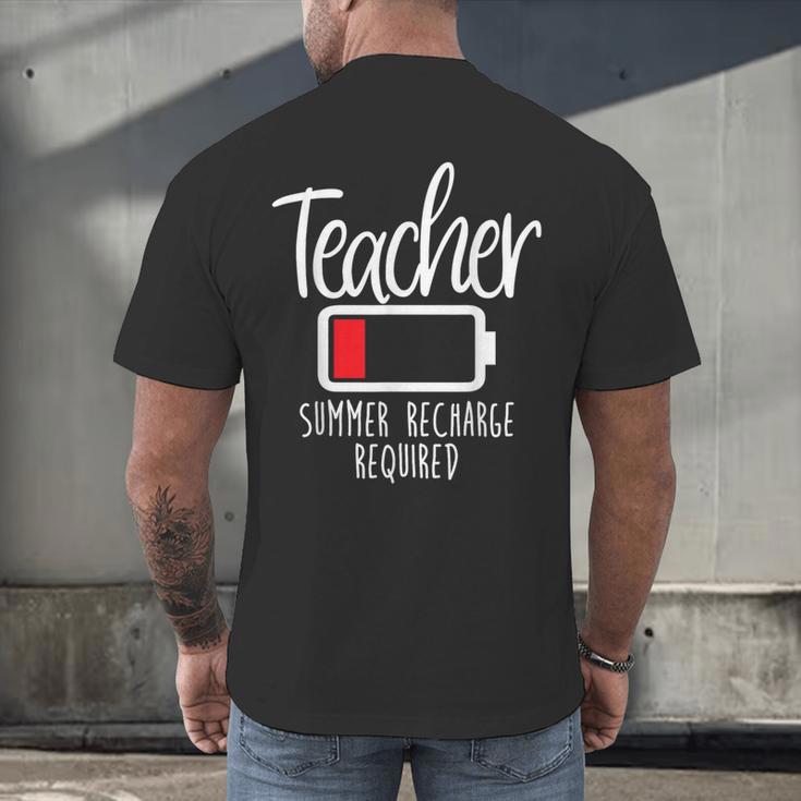 Teacher Summer Recharge Required Last Day School Women Men's Back Print T-Shirt, gift for family, gift for coworker Teacher Summer Recharge Required Last Day School Women Men's Back Print T-Shirt, gift for family, gift for coworker