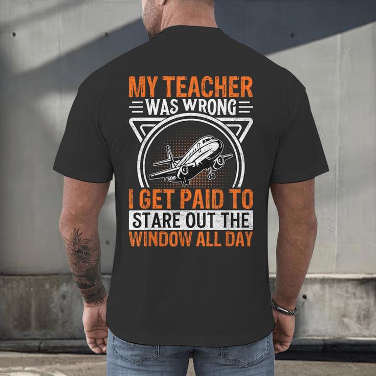 My Teacher Was Wrong I Get Paid To Stare Out The Window Men's Back Print T-Shirt, gift for family, gift for coworker My Teacher Was Wrong I Get Paid To Stare Out The Window Men's Back Print T-Shirt, gift for family, gift for coworker