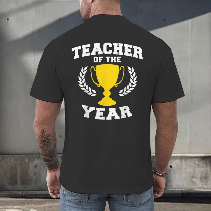 Teacher Of The Year For Men Women Men's Back Print T-Shirt, gift for family, gift for coworker Teacher Of The Year For Men Women Men's Back Print T-Shirt, gift for family, gift for coworker