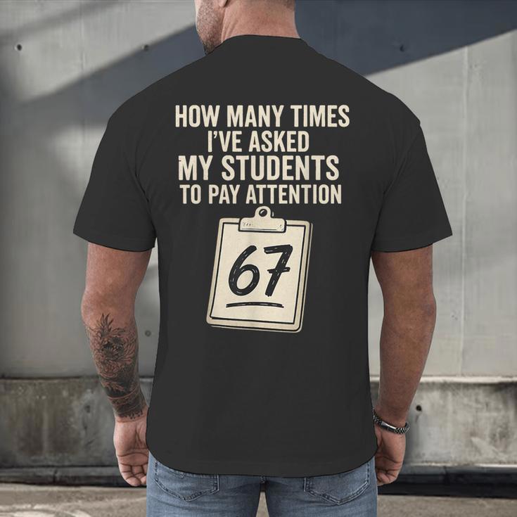 Teachers 67 Meme Men's Back Print T-Shirt, gift for family, gift for coworker