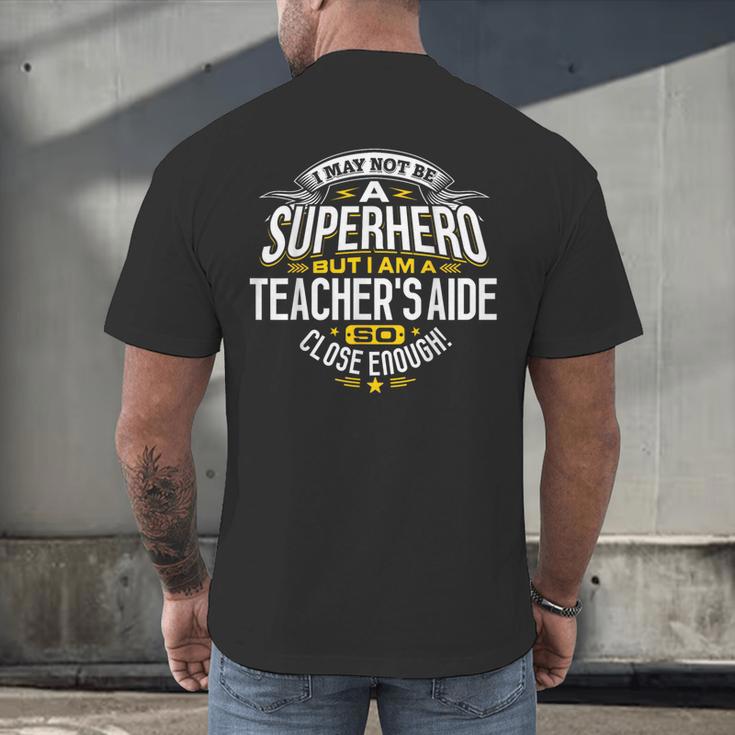 Teachers Aide Idea Professional Superhero Teachers Aides Men Women Men's Back Print T-Shirt, gift for family, gift for coworker