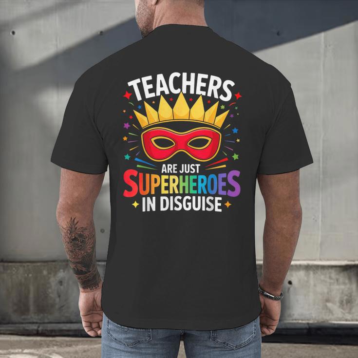 Teachers Are Just Superheroes In Disguise Fun Back To School Men's Back Print T-Shirt, gift for family, gift for coworker Teachers Are Just Superheroes In Disguise Fun Back To School Men's Back Print T-Shirt, gift for family, gift for coworker