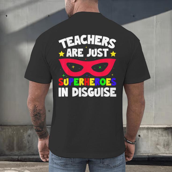 Teachers Are Just Superheroes In Disguise School Men's Back Print T-Shirt, gift for family, gift for coworker Teachers Are Just Superheroes In Disguise School Men's Back Print T-Shirt, gift for family, gift for coworker