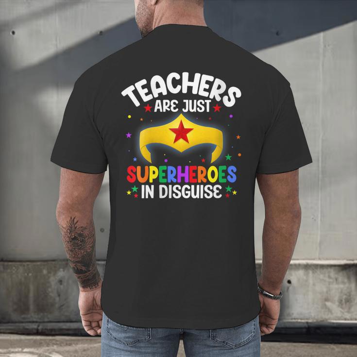 Teachers Are Just Superheroes In Disguise School Women Men Men's Back Print T-Shirt, gift for family, gift for coworker Teachers Are Just Superheroes In Disguise School Women Men Men's Back Print T-Shirt, gift for family, gift for coworker