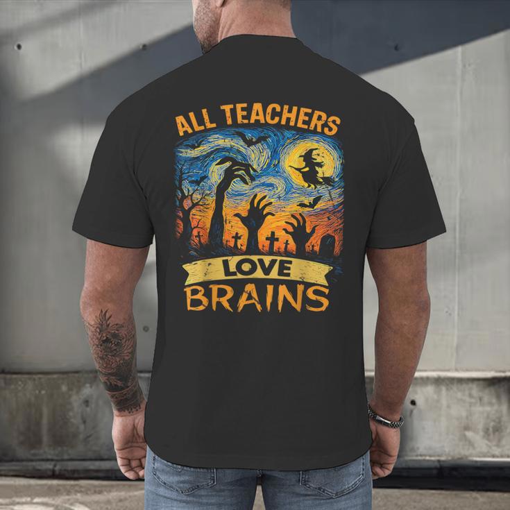 All Teachers Love Brains Shirt Teacher Halloween Tee Men's Back Print T-Shirt, gift for family, gift for coworker