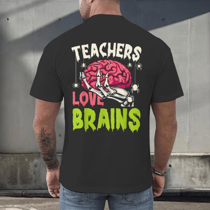 Teachers Love Brains Skeleton Halloween Teacher Funny Men's Back Print T-Shirt, gift for family, gift for coworker