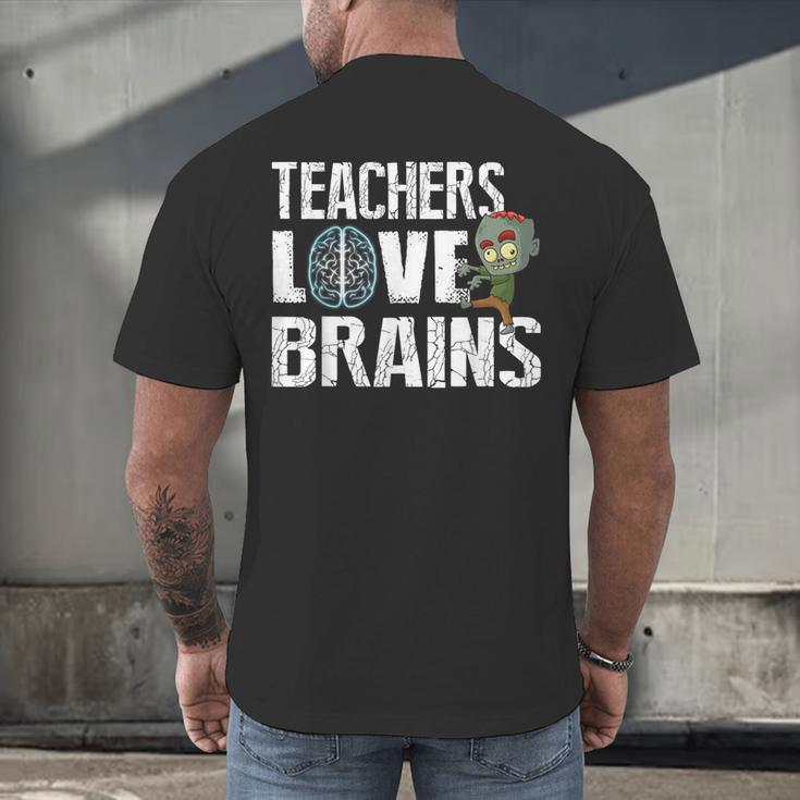 Teachers Love Brains Zombie Halloween Hilarious Men's Back Print T-Shirt, gift for family, gift for coworker