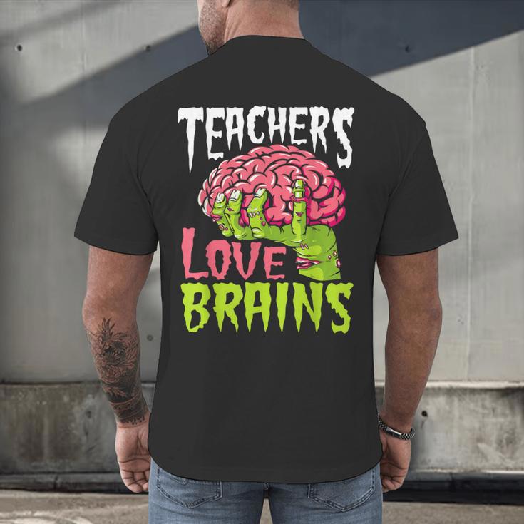 Teachers Love Brains Zombie Teacher Halloween Zombies Men's Back Print T-Shirt, gift for family, gift for coworker