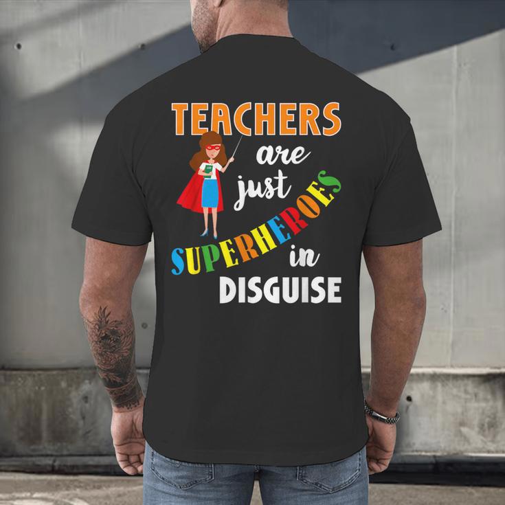 Teachers Are Superheroes Graduation School Teachers Men's Back Print T-Shirt, gift for family, gift for coworker Teachers Are Superheroes Graduation School Teachers Men's Back Print T-Shirt, gift for family, gift for coworker