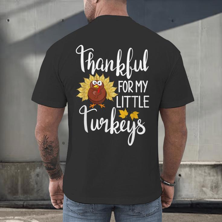 Teachers Thanksgiving Thankful For My Little Turkeys Men's Back Print T-Shirt, gift for family, gift for coworker Teachers Thanksgiving Thankful For My Little Turkeys Men's Back Print T-Shirt, gift for family, gift for coworker