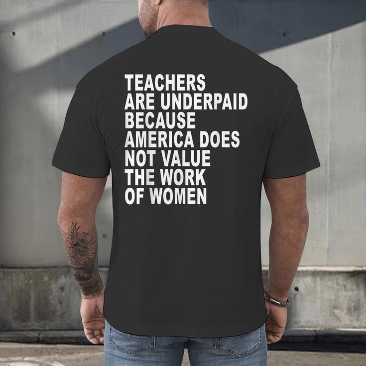 Teachers Are Underpaid Because America Does Not Value Men Women Men's Back Print T-Shirt, gift for family, gift for coworker Teachers Are Underpaid Because America Does Not Value Men Women Men's Back Print T-Shirt, gift for family, gift for coworker
