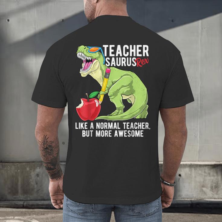 Teachersaurus Rex Dinosaur Like A Normal Teacher Saurus Men's Back Print T-Shirt, gift for family, gift for coworker Teachersaurus Rex Dinosaur Like A Normal Teacher Saurus Men's Back Print T-Shirt, gift for family, gift for coworker
